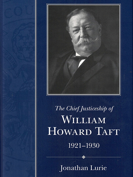 Event: Chief Justice William Howard Taft, Jonathan Lurie