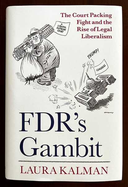 Society Event: FDR's Gambit—The Court Packing Fight and the Rise of Legal Liberalism